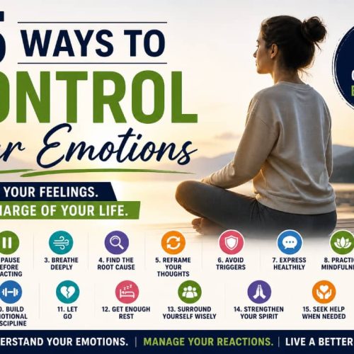 15 ways to control your emotions. master your feelings, take charge of your life.