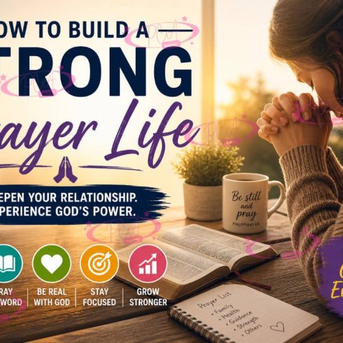 HOW TO BUILD A STRONG PRAYER LIFE